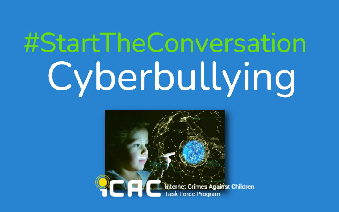 Cyberbullying #StartTheConversation